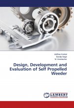 Design, Development and Evaluation of Self Propelled Weeder