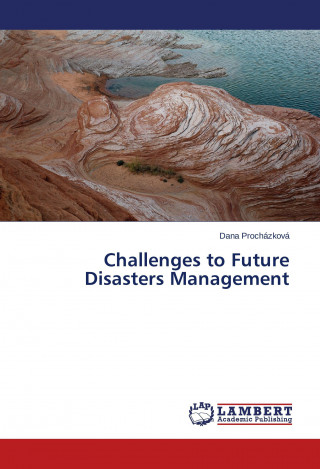 Challenges to Future Disasters Management