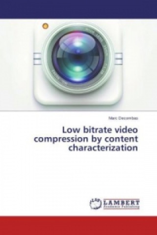 Low bitrate video compression by content characterization