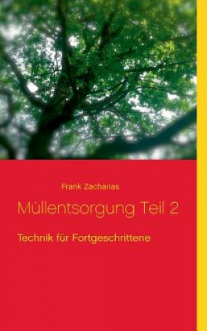 Mullentsorgung Teil 2