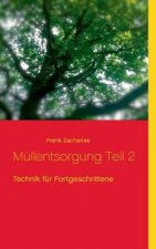 Mullentsorgung Teil 2