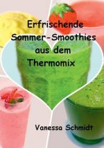 Erfrischende Sommer-Smoothies aus dem Thermomix