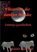 Flustereien des dunklen Mondes