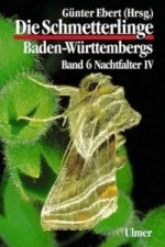 Die Schmetterlinge Baden-Württembergs Band 6 - Nachtfalter IV. Tl.4