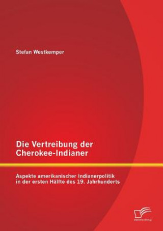 Vertreibung der Cherokee-Indianer