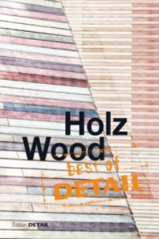 Best of Detail: Holz/Wood