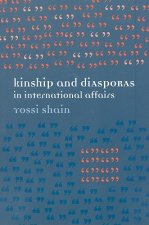 Kinship and Diasporas in International Affairs