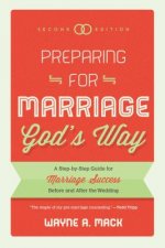 Preparing For Marriage God's Way (Second Edition)