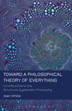 Toward a Philosophical Theory of Everything
