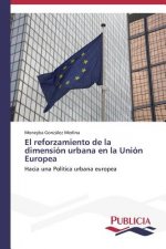 reforzamiento de la dimension urbana en la Union Europea