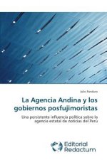 Agencia Andina y los gobiernos posfujimoristas