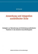Anwerbung und Integration auslandischer AErzte
