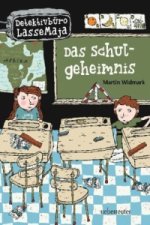 Detektivbüro LasseMaja - Das Schulgeheimnis (Detektivbüro LasseMaja, Bd. 1)