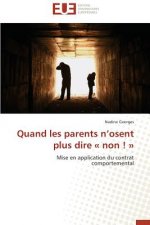 Quand Les Parents n'Osent Plus Dire Non !