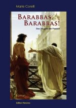 Barabbas, Barabbas!