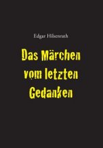 Das Marchen vom letzten Gedanken