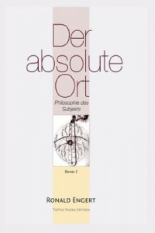 Der absolute Ort. Bd.1