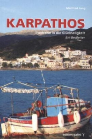 Karpathos - Inselreise in die Glückseligkeit