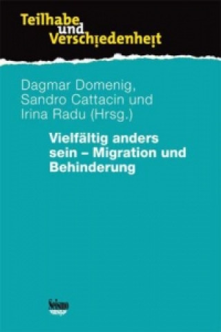 Vielfältig anders sein Migration und Behinderung, m. DVD