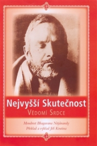 Nejvyšší Skutečnost, vědomí Srdce