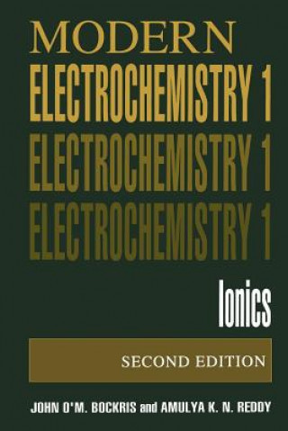 Volume 1: Modern Electrochemistry