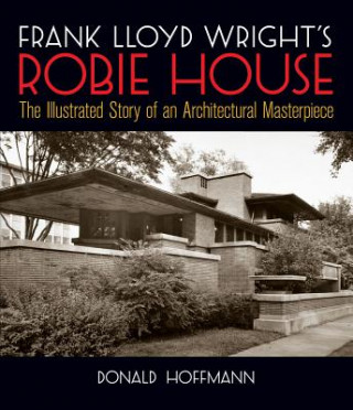 Frank Lloyd Wright's Robie House