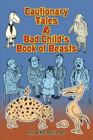 Cautionary Tales and Bad Child's Book of Beasts