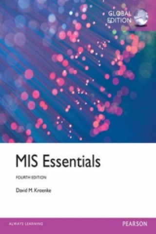 MIS Essentials with MyMISLab, Global Edition