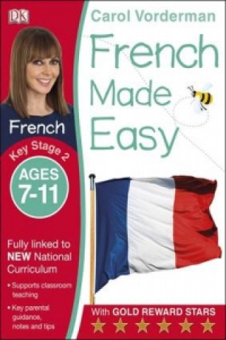 French Made Easy, Ages 7-11 (Key Stage 2)