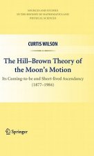 Hill-Brown Theory of the Moon's Motion