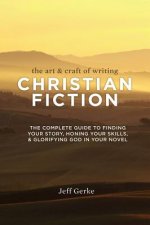 Art & Craft of Writing Christian Fiction