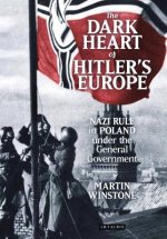 Dark Heart of Hitler's Europe