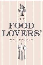 Food Lovers' Anthology