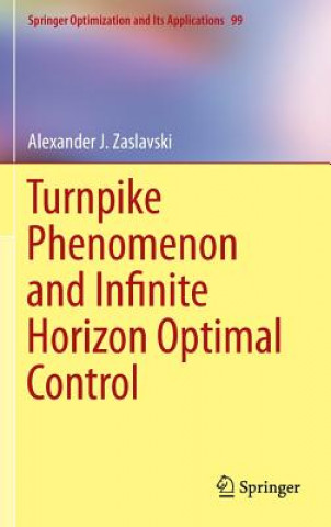 Turnpike Phenomenon and Infinite Horizon Optimal Control