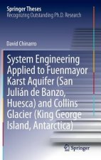 System Engineering Applied to Fuenmayor Karst Aquifer (San Julian de Banzo, Huesca) and Collins Glacier (King George Island, Antarctica)