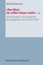 'Das Wort sie sollen lassen stahn . . .'