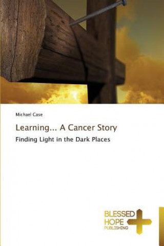 Learning... A Cancer Story