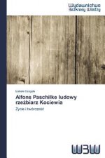 Alfons Paschilke ludowy rzeźbiarz Kociewia