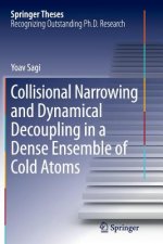 Collisional Narrowing and Dynamical Decoupling in a Dense Ensemble of Cold Atoms