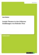 Soziale Themen in den fruheren Erzahlungen von Boleslav Prus