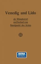 Venedig Und Lido ALS Klimakurort Und Seebad Vom Standpunkt Des Arztes
