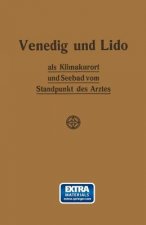 Venedig Und Lido ALS Klimakurort Und Seebad Vom Standpunkt Des Arztes