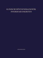 Klinische Roentgendiagnostik Innerer Krankheiten