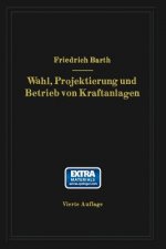Wahl, Projektierung Und Betrieb Von Kraftanlagen