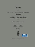 Bericht UEber Die Am 9., 10. Und 11. Februar 1893 in Berlin Vorgenommenen Prufungen Feuersicherer Baukonstruktionen