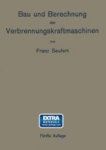 Bau Und Berechnung Der Verbrennungskraftmaschinen