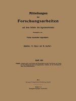Mitteilungen UEber Forschungsarbeiten Auf Dem Gebiete Des Ingenieurwesens