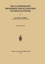 Gastroskopie Im Rahmen Der Klinischen Magendiagnostik