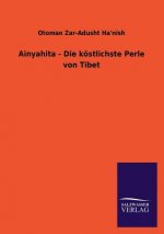 Ainyahita - Die Kostlichste Perle Von Tibet