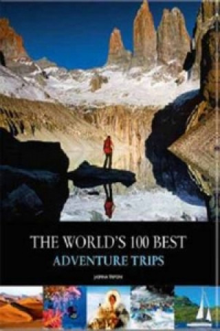 The World's 100 Best Adventure Trips